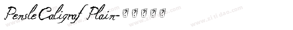 PensleCaligraf Plain字体转换